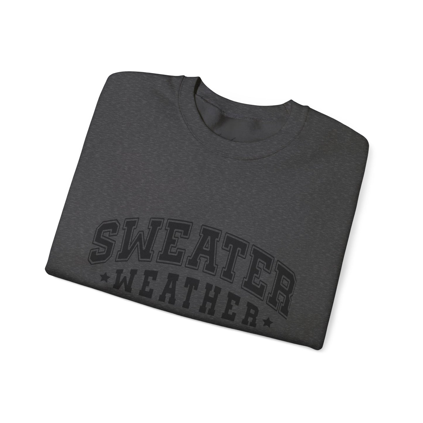 Sweater Weather Unisex Crewneck Sweatshirt